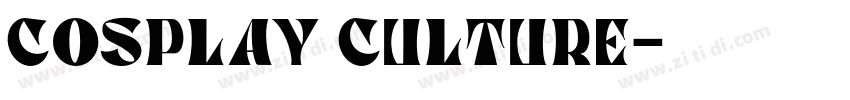 cosplay culture字体转换